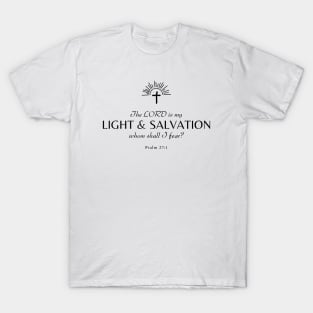 Light and salvation Psalm 27:1 Christian T-Shirt